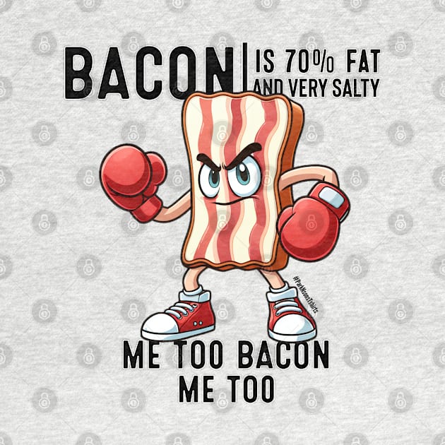 I'm SALTY like Bacon by SteveW50